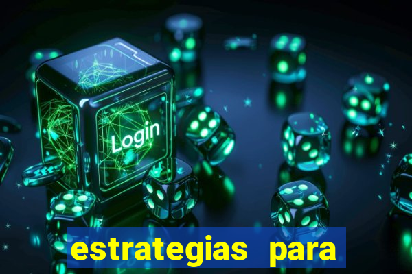 estrategias para jogar na blaze