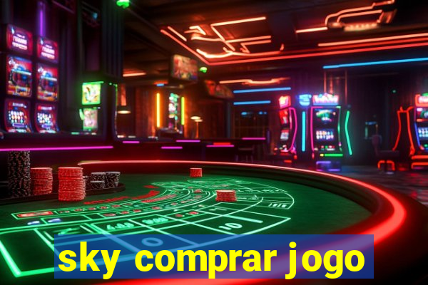 sky comprar jogo