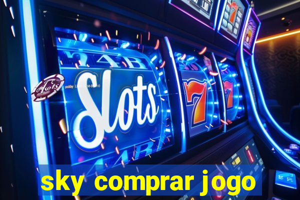 sky comprar jogo