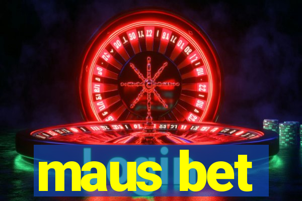 maus bet