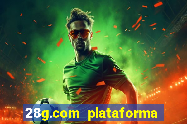 28g.com plataforma de jogos