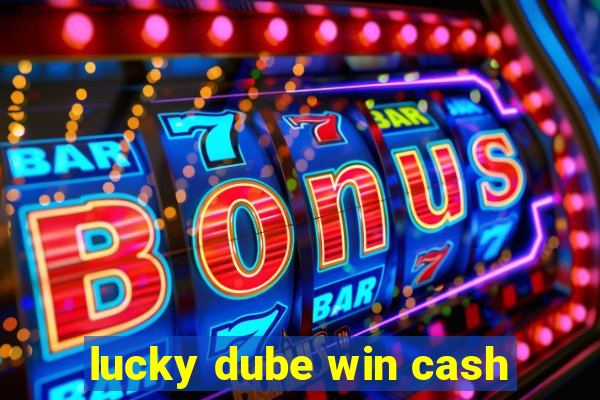 lucky dube win cash