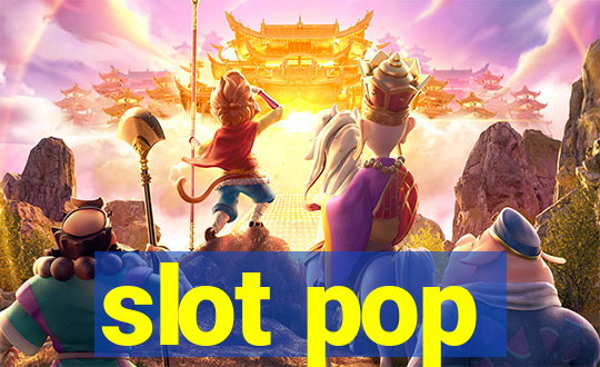 slot pop