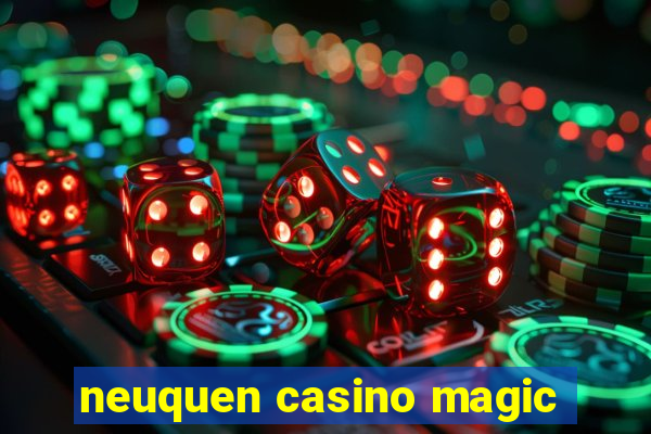 neuquen casino magic