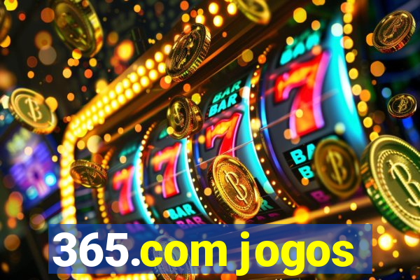 365.com jogos