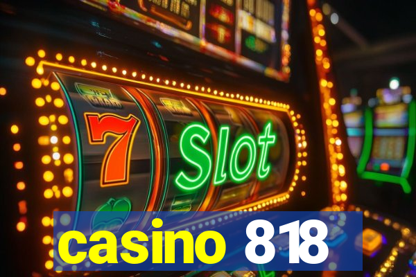 casino 818