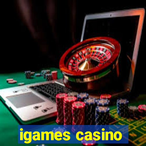 igames casino