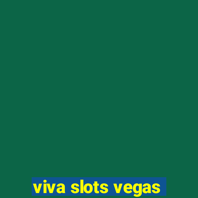 viva slots vegas