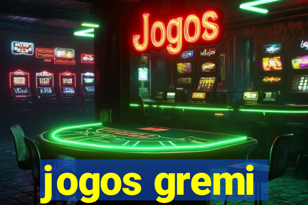 jogos gremi