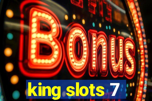 king slots 7