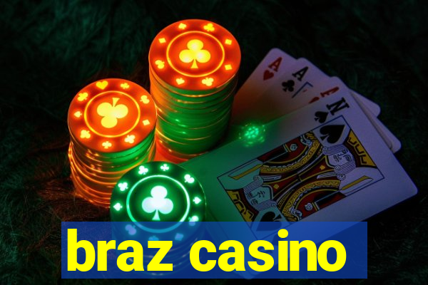 braz casino