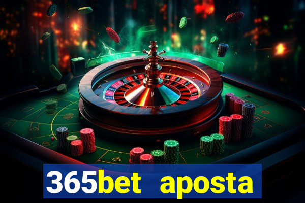 365bet aposta esportivas cassino p?quer slots