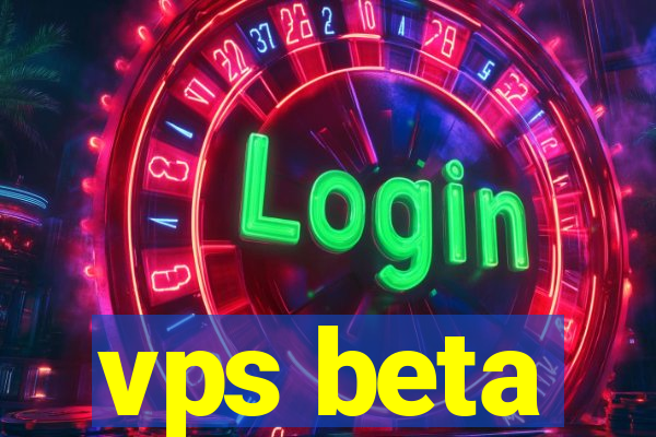 vps beta