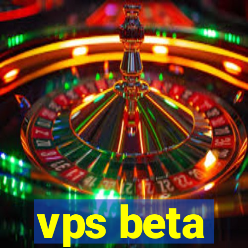 vps beta