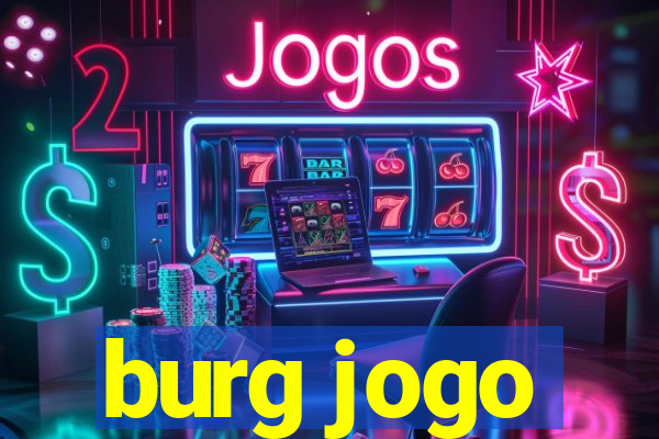 burg jogo