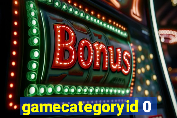 gamecategoryid 0