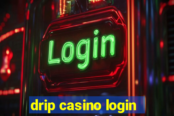 drip casino login