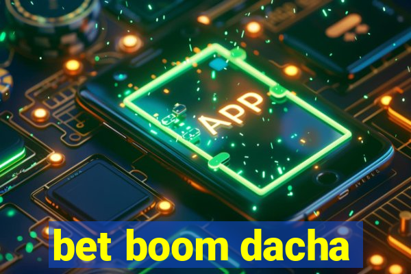 bet boom dacha