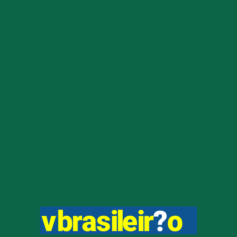 vbrasileir?o