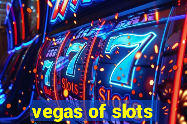 vegas of slots