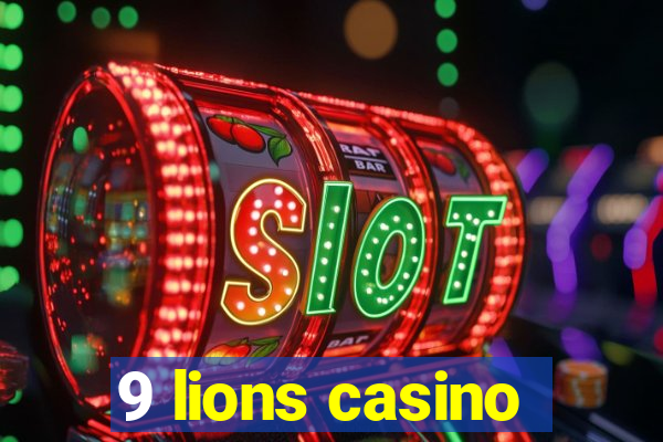 9 lions casino