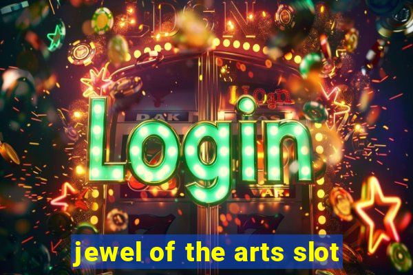 jewel of the arts slot