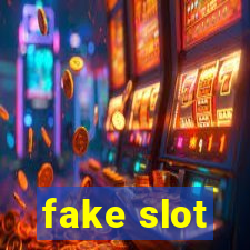 fake slot