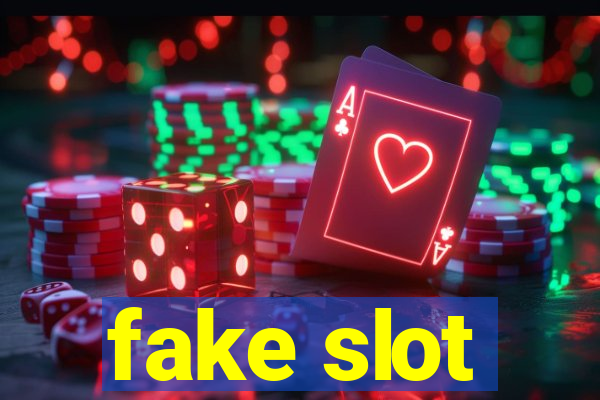 fake slot