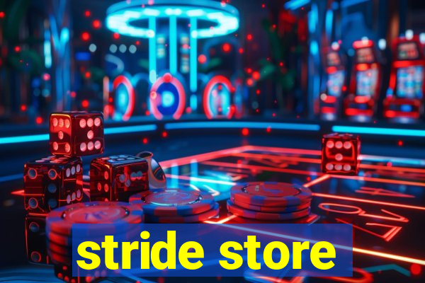 stride store