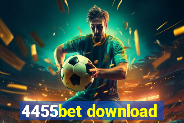 4455bet download