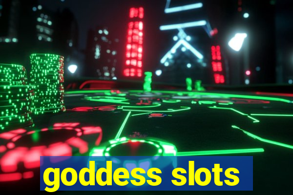 goddess slots