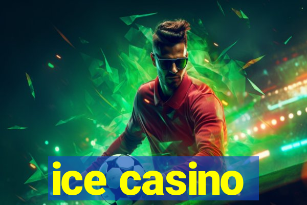 ice casino