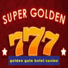 golden gate hotel casino