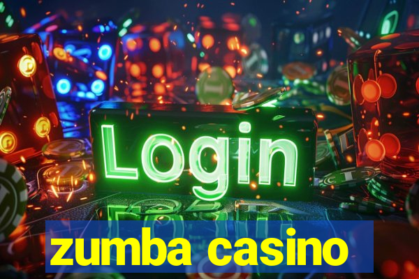 zumba casino