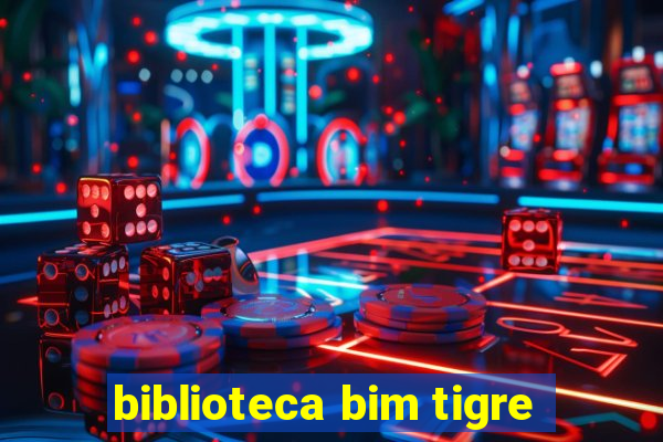 biblioteca bim tigre