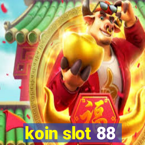 koin slot 88