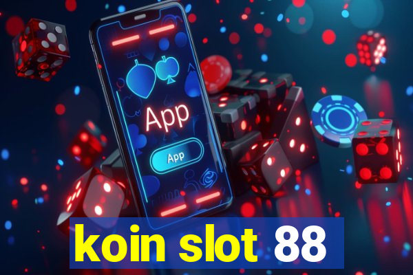 koin slot 88