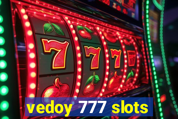 vedoy 777 slots