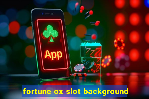 fortune ox slot background