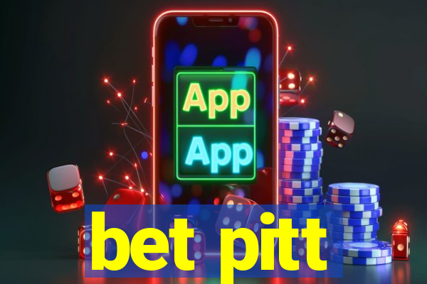 bet pitt