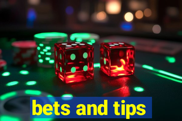 bets and tips