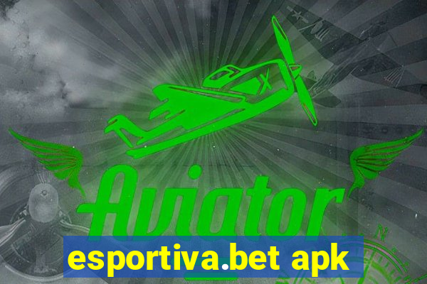 esportiva.bet apk