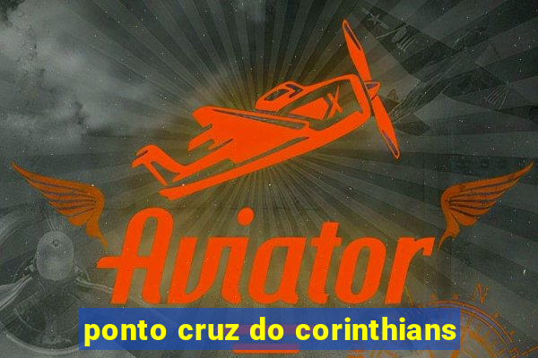 ponto cruz do corinthians