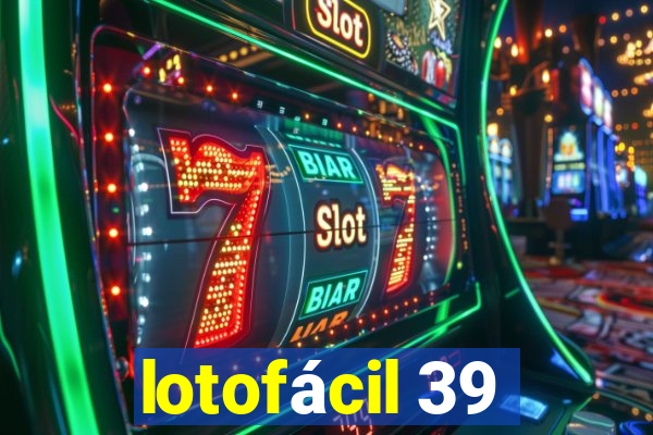 lotofácil 39