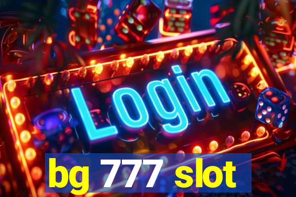 bg 777 slot