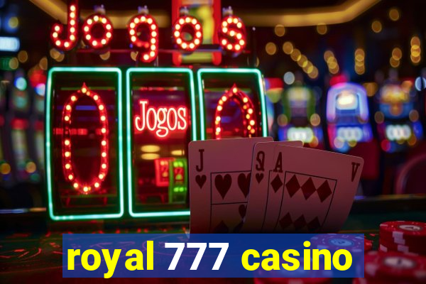 royal 777 casino