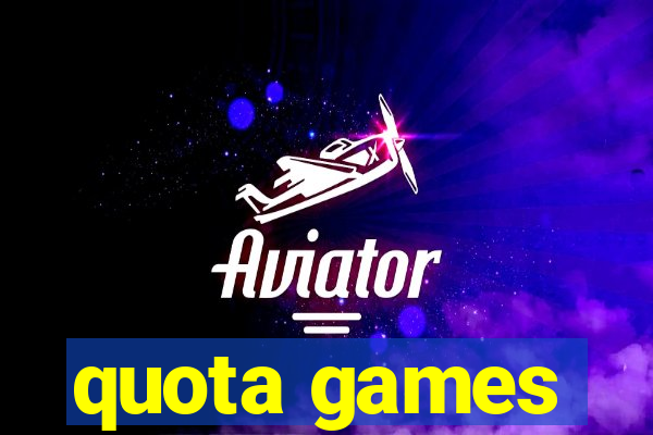 quota games