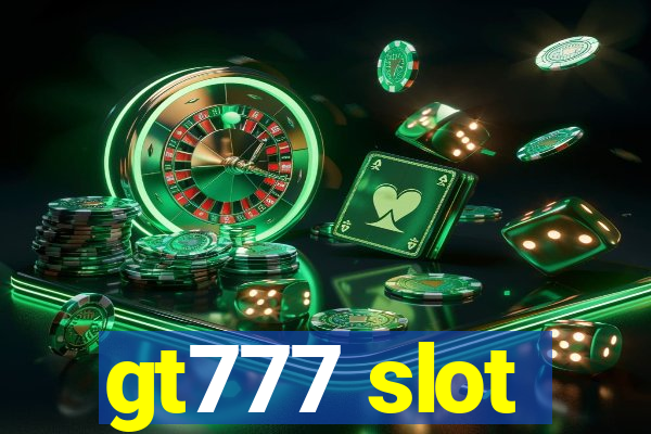 gt777 slot