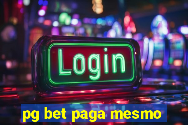 pg bet paga mesmo