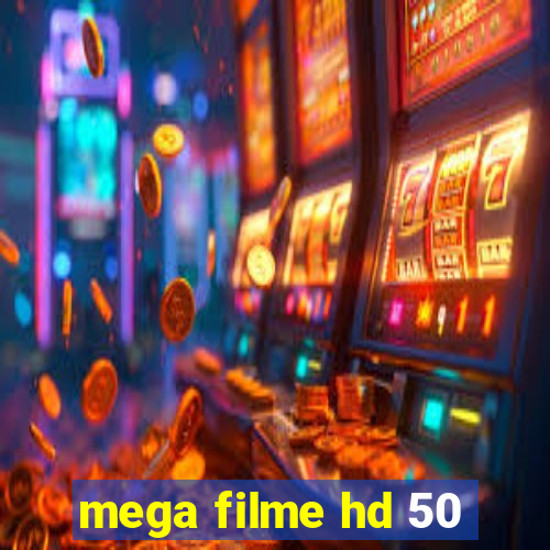 mega filme hd 50